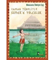 Zaman Tüneliyle Sümer’e Yolculuk