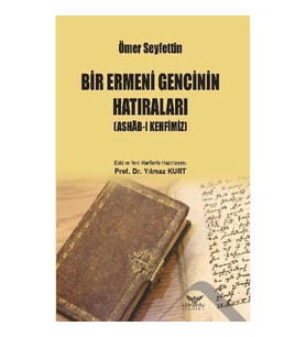 Bir Ermeni Gencinin Hatıraları : Ashab-I Kehfimiz