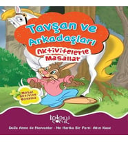 Tavşan ve Arkadaşları - Aktivitelerle Masallar
