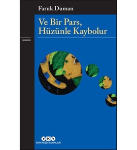 Ve Bir Pars, Hüzünle Kaybolur
