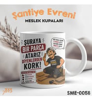 Parke Ustasına Hediye Esprili Meslek Kupası - Şantiye Serisi Şuraya Bir Parça Atarız Baskılı Kupa Bardak