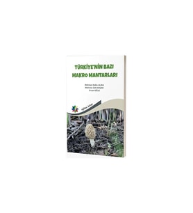 Türkiye'nin Bazı Makro Mantarları