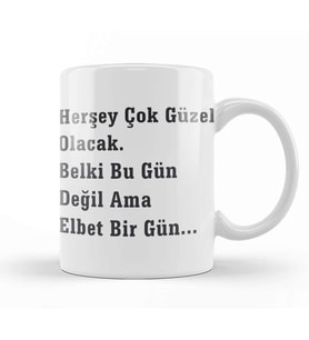 Komik Söz Herşey Çok Güzel Olacak Kupa Bardak Porselen