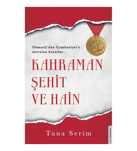 Kahraman, Şehit ve Hain