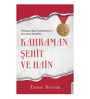 Kahraman, Şehit ve Hain