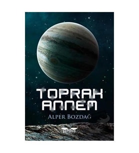 Toprak Annem / Perseus Yayınevi / Alper Bozdağ