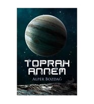 Toprak Annem / Perseus Yayınevi / Alper Bozdağ