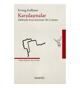 Karşılaşmalar - Etkileşim Sosyolojisinde İki Çalışma