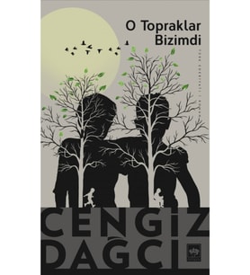 O Topraklar Bizimdi / Cengiz Dağcı - Yeni Karton Kapak