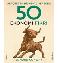 Gerçekten Bilmeniz Gereken 50 Ekonomi Fikri