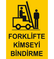 Forklifte Kimseyi Bindirme Sticker 20X28 Cm