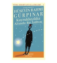 Kuyrukluyıldız Altında Bir İzdivaç - Türk Edebiyatı Klasikleri