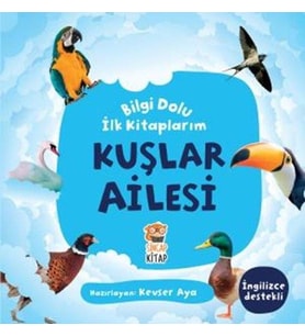 BİLGİ DOLU İLK KİTAPLARIM KUŞLAR AİLESİ  - SİNCAP KİTAP