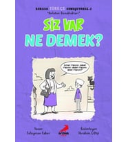 SİZ VAR NE DEMEK (BURADA TÜRKÇE KONUŞUYORUZ 2) - ERDEM ÇOCUK