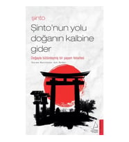 Şinto-Şinto’nun Yolu Doğanın Kalbine Gider