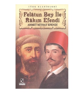 FELATUN BEY İLE RAKIM EFENDİ
