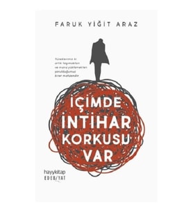 İçimde İntihar Korkusu Var