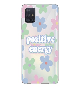 Samsung Galaxy A51 Uyumlu Positive Energy Tasarımlı Şeffaf Telefon Kılıfı