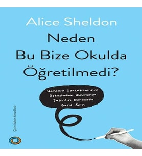 Neden Bu Bize Okulda Öğretilmedi?