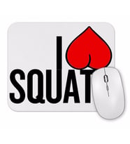 Ilove  Squats Mouse Pad