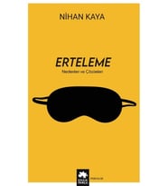 Erteleme Nedenleri Çözümleri Nihan Kaya Eksik Parça
