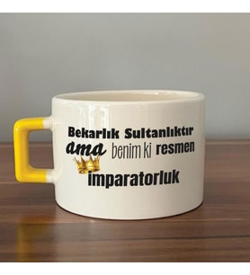 Bekarlık Sultanlıktır Ama Baskılı Sarı Kulplu C Fincan