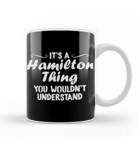 It s A Hamilton Thing You Wouldn t Understand Kupa Bardak Porselen