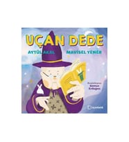Uçan Dede Aytül Akal Uçanbalık Yayınları