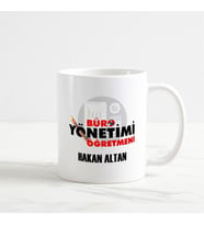 Kişiye Özel Büro Yönetimi Öğretmeni Beyaz Kupa Bardak (1. Tasarım)