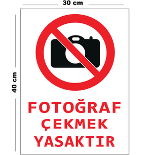 Metal Fotoğraf Çekmek Yasaktır 30 cm x 40 cm A3 Büyüklüğünde Uyarı Levhası Yönlendirme Tabelası