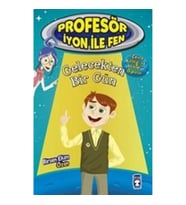 Gelecekten Bir Gün : Profesör İyon İle Fen 2