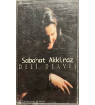 (Plak Değildir KASET tir) Sabahat Akkiraz Deli Derviş Kaset