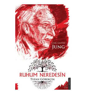 Ruhum Neredesin – Carl Gustav Jung