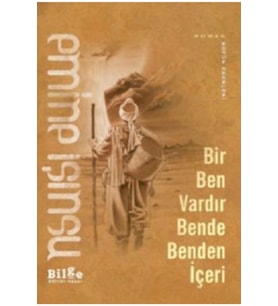 Bir Ben Vardır Bende Benden İçeri Emine Işınsu