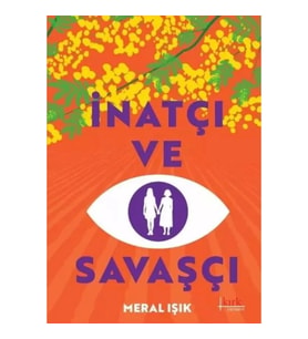 İnatçı ve Savaşçı