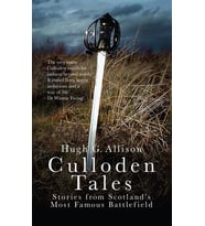 Culloden Tales: Stories from Scotland's Most Famous Battlefield