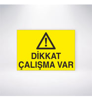 Dikkat Çalışma Var 21x28 Arkası Yapışkanlı Levha