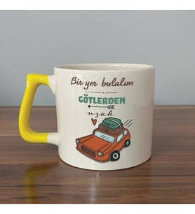 Bir Yer Bulalım Götlerden Uzak Baskılı Sarı Kulplu D Kupa