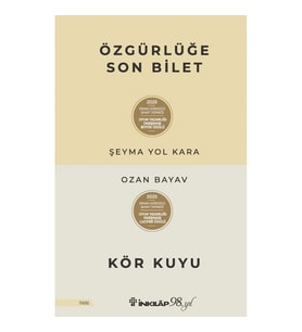 Özgürlüğe Son Bilet – Kör Kuyu