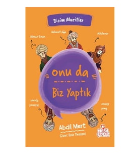 Onu da Biz Yaptık - Bizim Mucitler