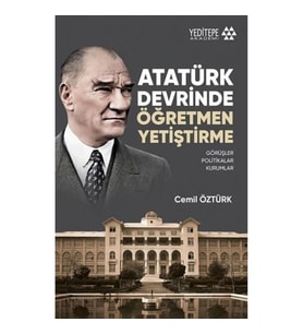 Atatürk Devrinde Öğretmen Yetiştirme