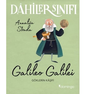 Dahiler Sınıfı: Galilei - Göklerin Kâşifi