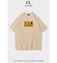 Unisex Kadın Erkek Stay Strong Baskılı Özel Tasarım Oversize T-shirt (Bej)
