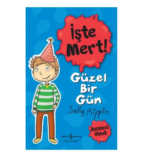 İşte Mert ! - Güzel Bir Gün