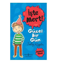 İşte Mert ! - Güzel Bir Gün