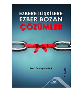 Ezbere İlişkilere Ezber Bozan Çözümler