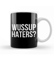 Wussup Haters Kupa Bardak Porselen