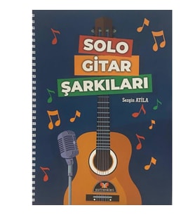 SOLO GİTAR ŞARKILARI (Sezgin Atila)