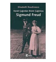 Kendi Çağından Bizim Çağımıza Sigmund Freud