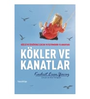 Kökler ve Kanatlar